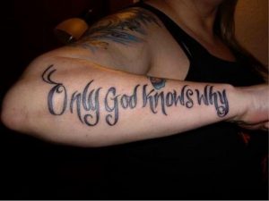 Only God Knows Why Tattoo - TATTOOS